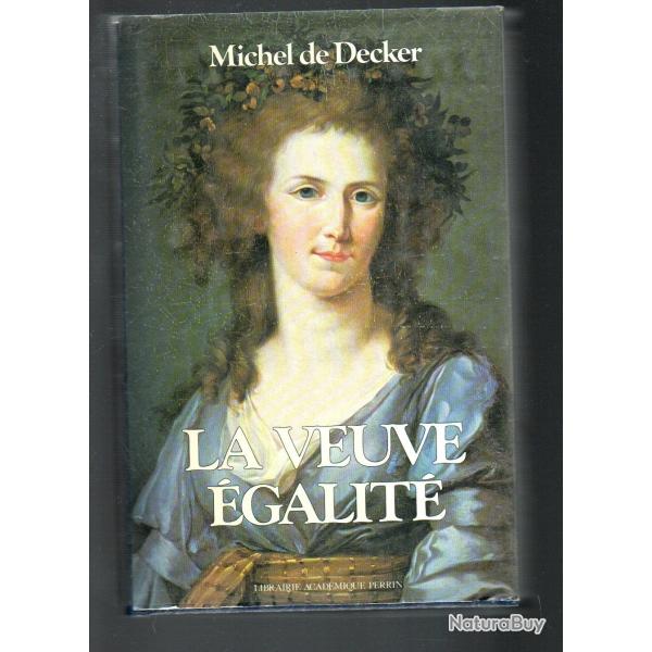 la veuve �galit� marie-ad�laide de bourbon penthi�vre femme de r�gicide de michel de decker