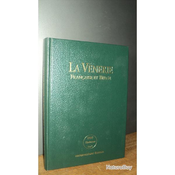 Livre de V�nerie " LA VENERIE FRANCAISE ET BELGE" 1990 de Patrick VERRO
