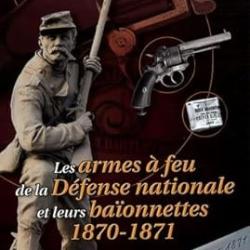 LES ARMES A FEU DE LA DEFENSE NATIONALE