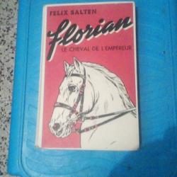 Florian, le cheval de l'Empereur  de F&eacute;lix Salten.