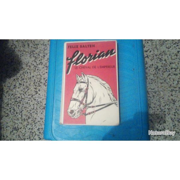 Florian, le cheval de l'Empereur  de F�lix Salten.