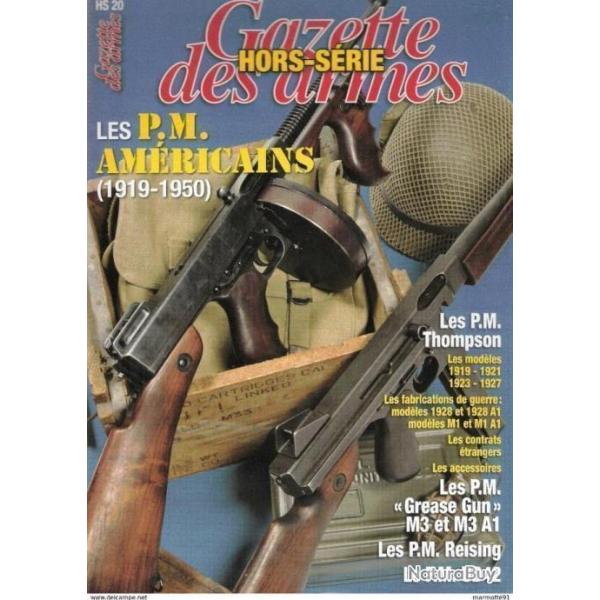 LES PM AMERICAINS 1919 1950 HORS SERIE GAZETTE DES ARMES N� 20