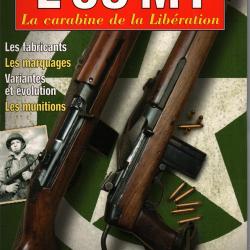 L USM1 CARABINE DE LA LIBERATION GAZETTE ARMES HORS SERIE 14 ARMEMENT FUSIL US ARMY GUERRE 1939 1945