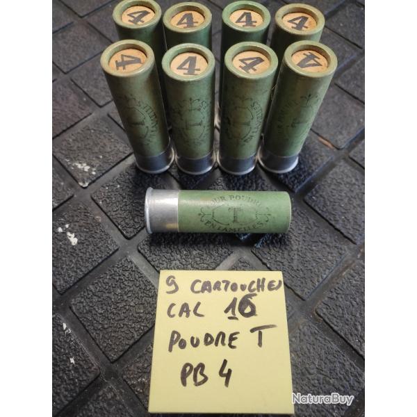 9 CARTOUCHES CALIBRE 16  - POUDRE T