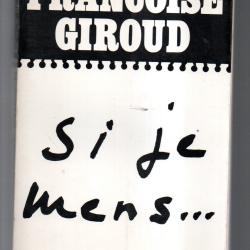si je mens de fran&ccedil;oise giroud