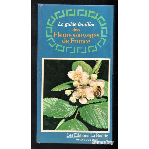 le guide familier des fleurs sauvages de france jean raray