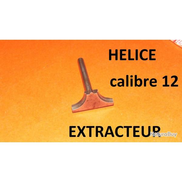 extracteur HELICE calibre 12 extracteur fusil HELICE - VENDU PAR JEPERCUTE (SW38)