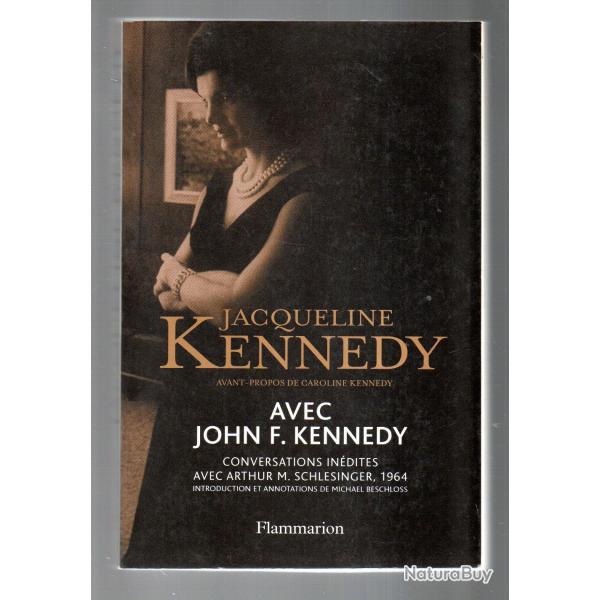 avec john f.kennedy de jacqueline kennedy conversations in�dites avec a.schlesinger 1964