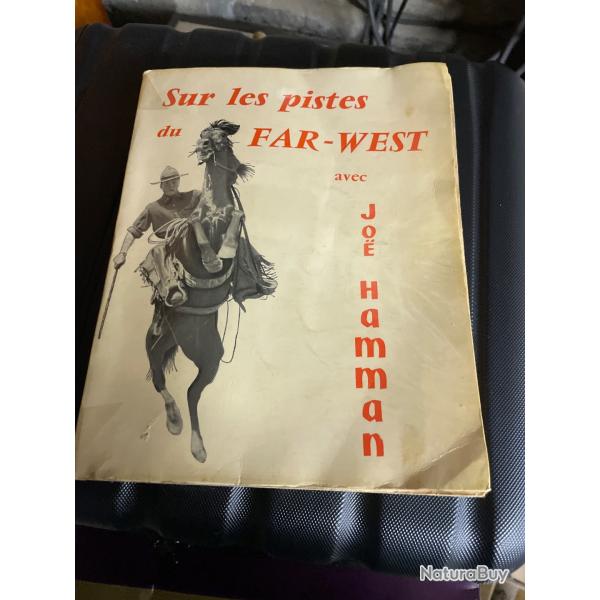 Sur les pistes du far west avec Joe Hamman