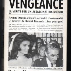 vengeance la v&eacute;rit&eacute; sur un assassinat historique , robert kennedy par peter evans , onassis