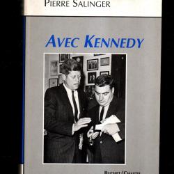 avec kennedy par pierre salinger traduit de l'am&eacute;ricain