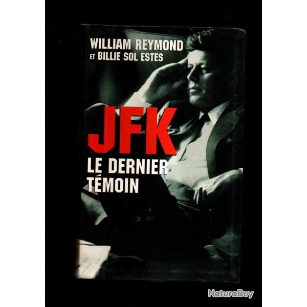 jfk le dernier t�moin de william reymond et billie sol estes kennedy