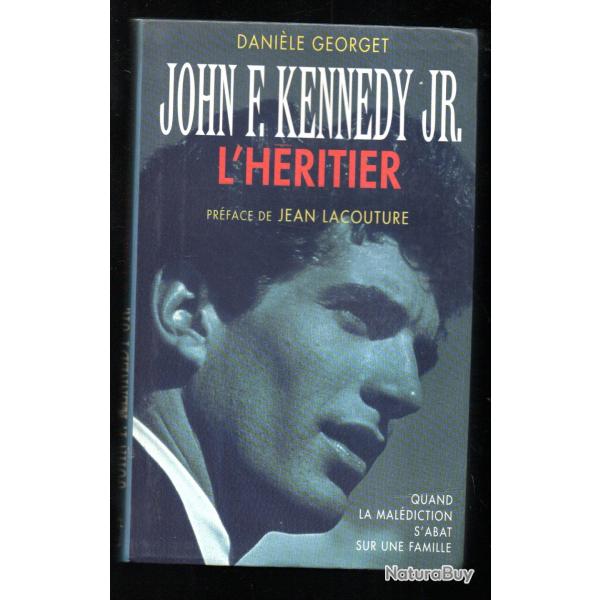 john f.kennedy jr.l'h�ritier de dani�le georget