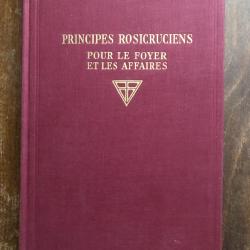 Principes Rosicruciens pour le foyer et les affaires - diffusion Rosicrucienne