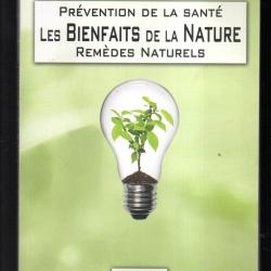 les bienfaits de la nature rem&egrave;des naturels pr&eacute;vention de la sant&eacute; r&eacute;gine bollot
