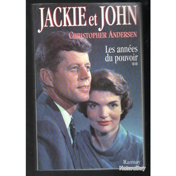 jackie et john de christopher andersen tome 2 les ann�es du pouvoir