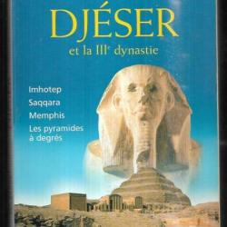 dj&eacute;ser et la IIIe dynastie les grands pharaons de michel baud imhotep, memphis, saqqara , pyramides