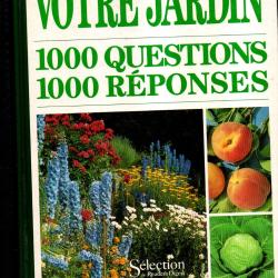 votre jardin 1000 questions 1000 r&eacute;ponses