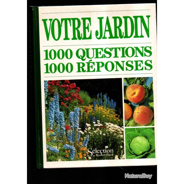 votre jardin 1000 questions 1000 r�ponses