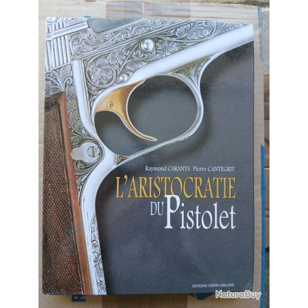 L'aristocratie du pistolet - Raymond Caranta