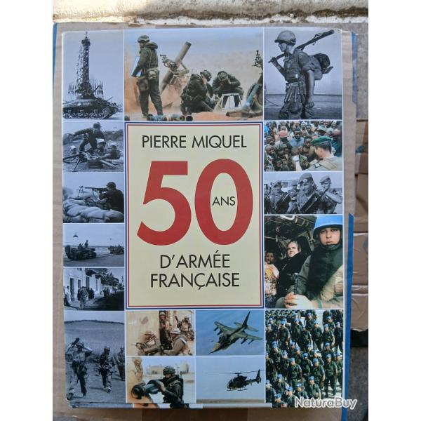 Livre 50 ans d'arm�e fran�aise - Miquel
