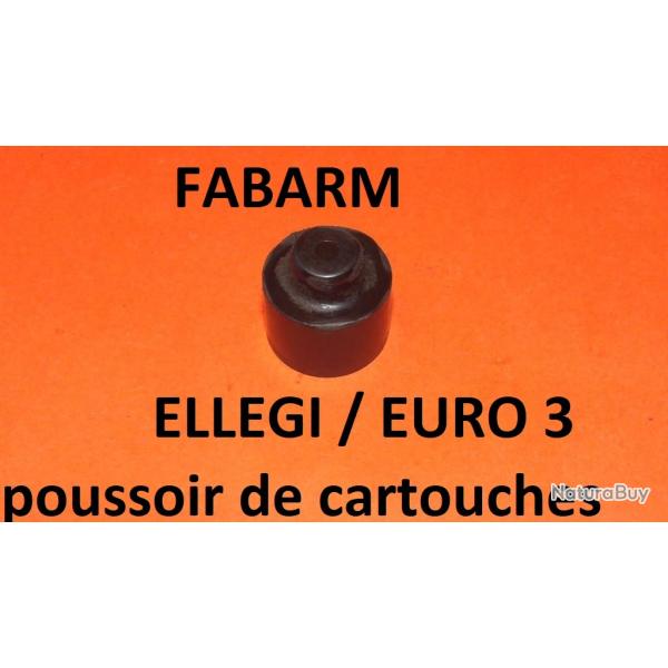 poussoir de cartouches fusil FABARM ELLEGI FABARM EURO 3 - VENDU PAR JEPERCUTE (SW79)