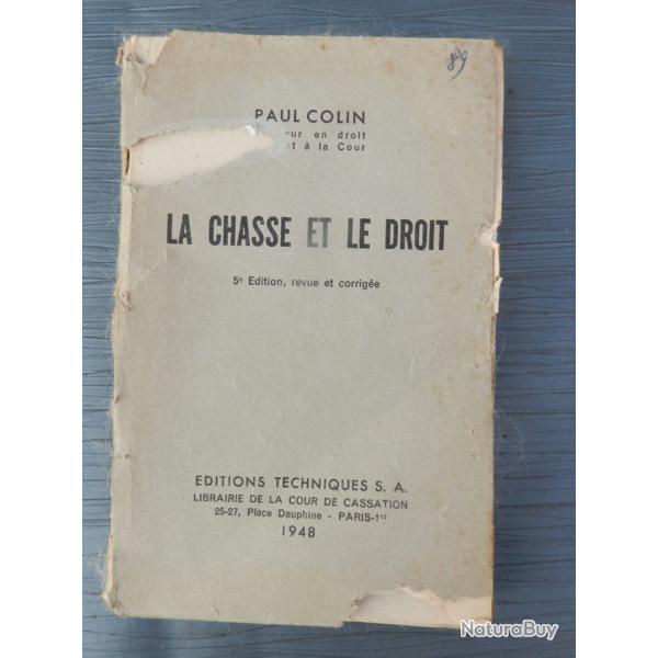 La chasse et le droit -  Paul Colin - 1948