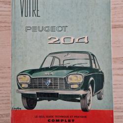 Livre guide technique et pratique "votre Peugeot 204"