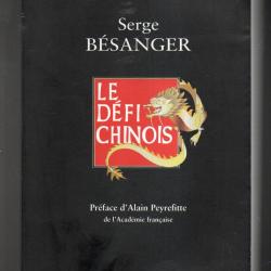 le d&eacute;fi chinois de serge b&eacute;sanger