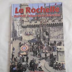 livre album photos sur la lib&eacute;ration de la rochelle en mai 1945