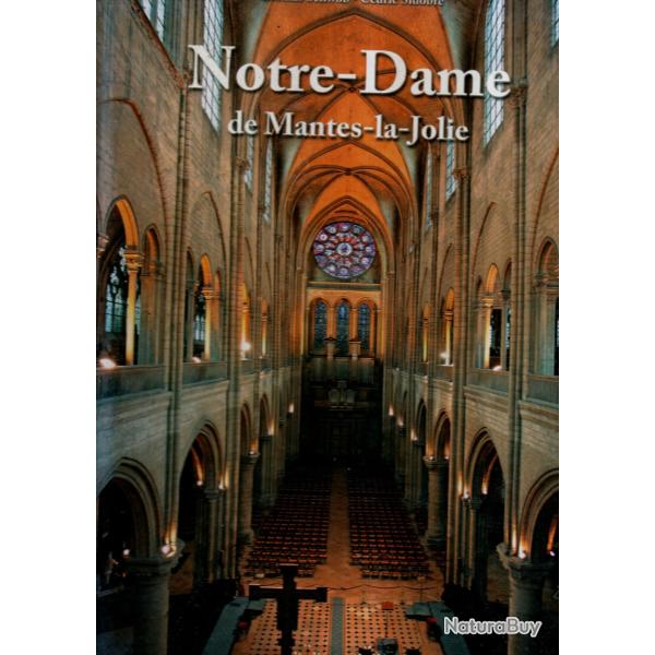 notre-dame de mantes-la-jolie de thomas schwob et c�dric sidobre