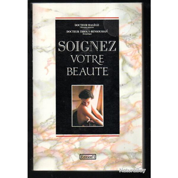 soignez votre beaut� du dr hag�ge et thioly bensoussan