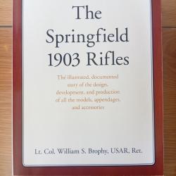 Livre &eacute;dition broch&eacute;e "Springfield 1903 Rifles" de William S. Brophy