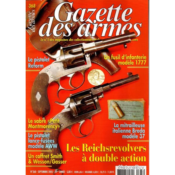 gazette des armes 368 reichsrevolvers double action,fusil infanterie 1777, pistolet reform,