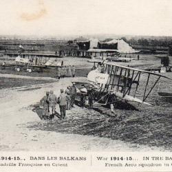 Carte postale Guerre 1914-15, dans les Balkans, Escadrille Fran&ccedil;aise en Orient -N&deg;7667