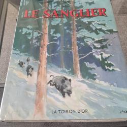 LE SANGLIER - Editions de la Toison d'or - SNETHLAGE-1954