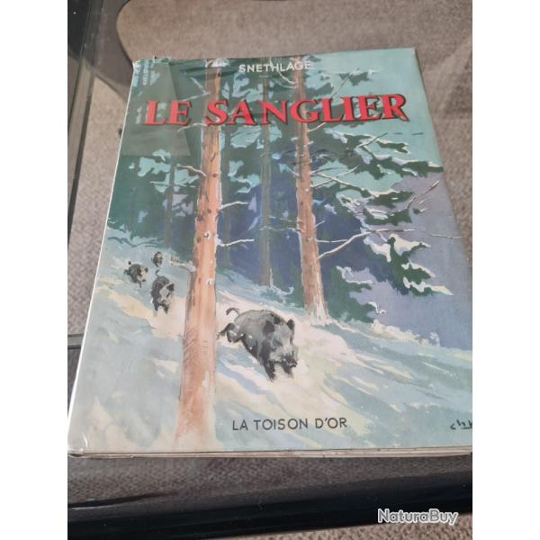 LE SANGLIER - Editions de la Toison d'or - SNETHLAGE-1954