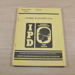Notice Livre Mitrailleuse de calibre .50, Sous-cours INO334, 1re &eacute;dition, D&eacute;partement de l'Arm&eacute;e