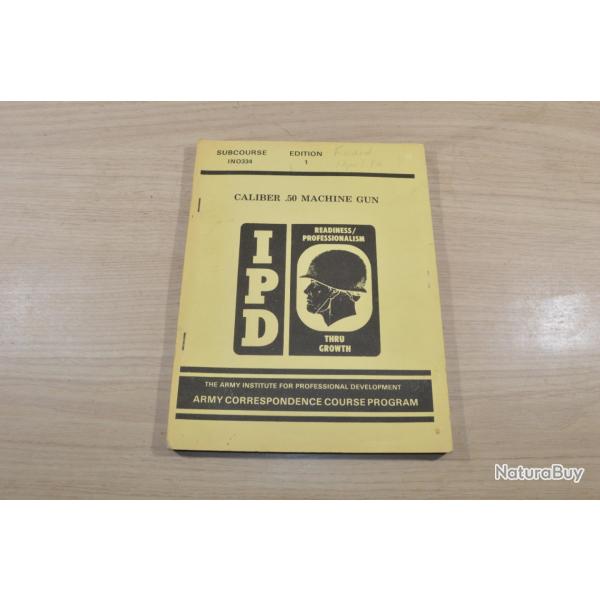 Notice Livre Mitrailleuse de calibre .50, Sous-cours INO334, 1re �dition, D�partement de l'Arm�e