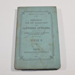 livre Manuel / r&egrave;glement manoeuvres des Batteries attel&eacute;es 1891 Fran&ccedil;ais Poilu 14/18  (22)