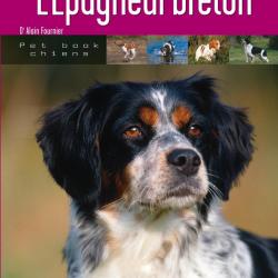 LIVRE EPAGNEUL BRETON / A.FOURNIER - ARTEMIS
