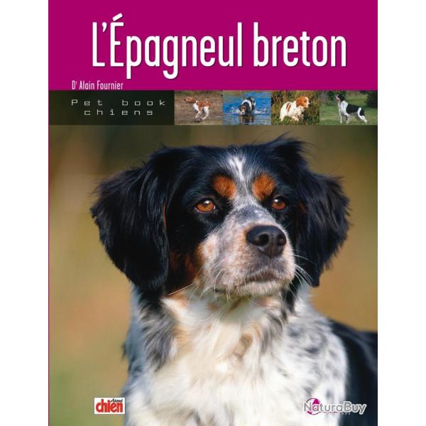LIVRE EPAGNEUL BRETON / A.FOURNIER - ARTEMIS