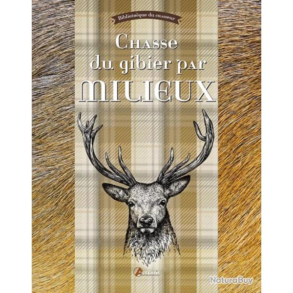 LIVRE CHASSE DU GIBIER PAR MILIEUX - ARTEMIS