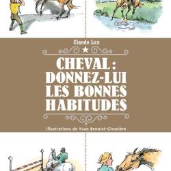 LIVRE CHEVAL LES BONNES HABITUDES - EDITION VIGOT
