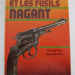 Livre Les Revolvers et les Fusils Nagant Feys, Claude et Smeets, Rene