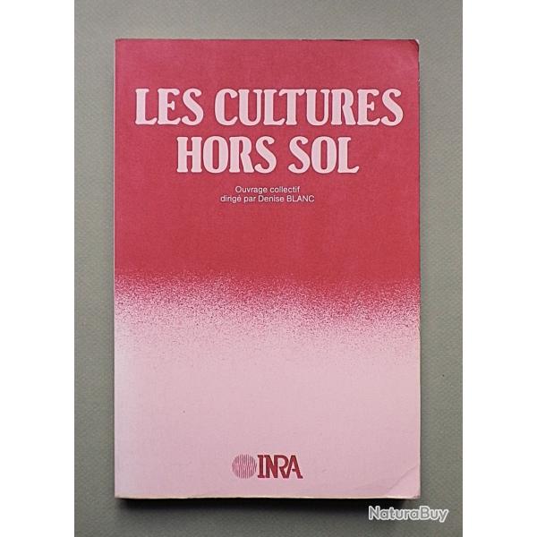 (1987) Les Cultures Hors Sol - INRA / Denise Blanc