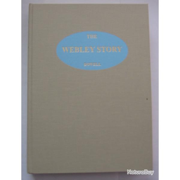 Livre anglais The Webley Story par William C. Dowell
