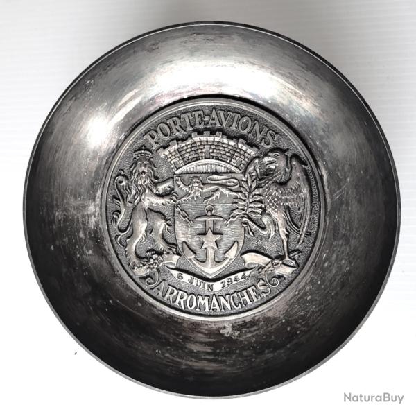 Coupelle comm�morative - Porte-Avions Arromanches 6 juin 1944- A.AUGIS