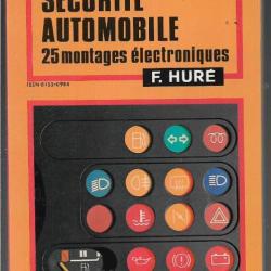 s&eacute;curit&eacute; automobile 25 montages &eacute;lectroniques &eacute;ditions techniques et scientifiques fran&ccedil;aises