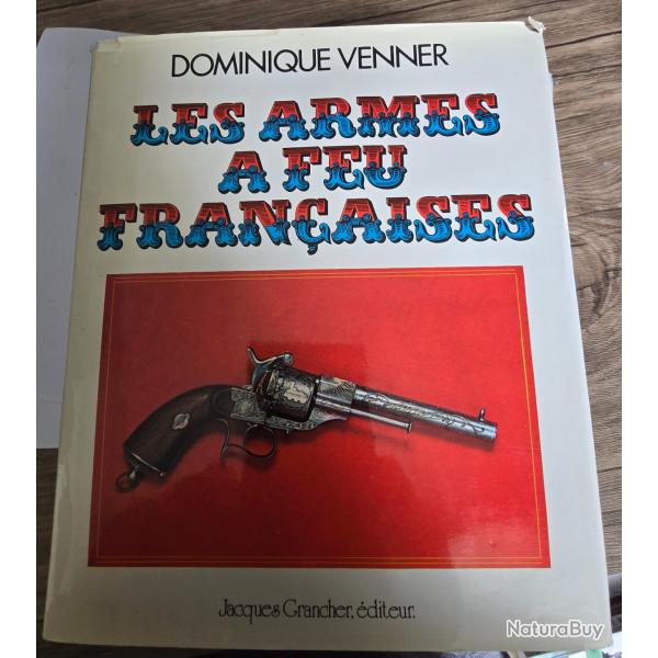 VEnds  LIVRE SUR LES ARMES A FEU FRAN�AISE